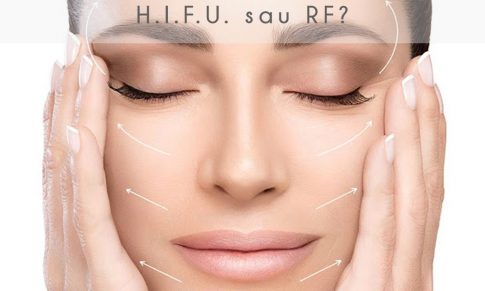 HIFU sau RF (radiofrecventa)?