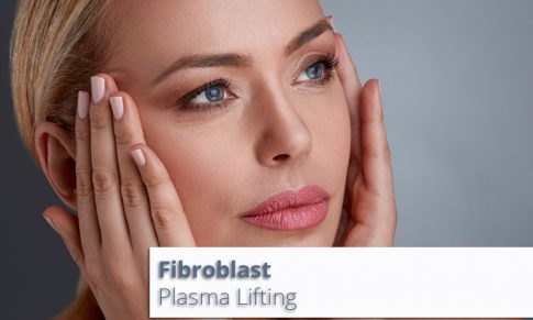 Fibroblast Plasma Lifting- tratamentul cosmetic ce inlocuieste cu succes chirurgia estetica
